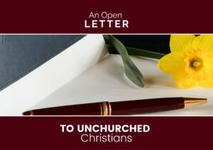 Open Letter to Unchurched Christians