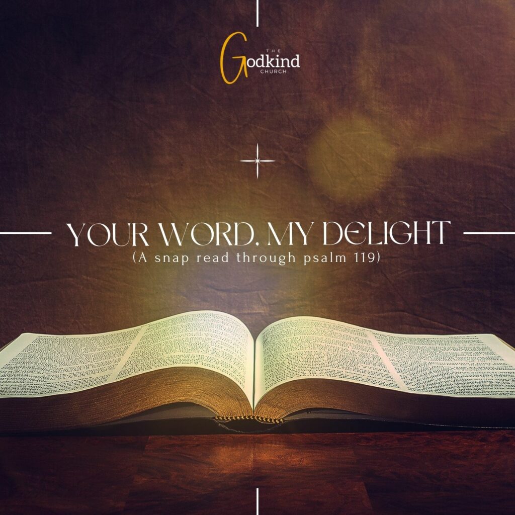 Your Word, My Delight: A Snap Read Through Psalm 119